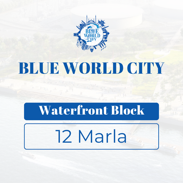 12 Marla Residential Plot Waterfront Block Blue World City